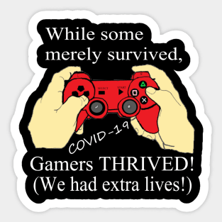 Gamers Thrive Extra Lives #1 White Letters Sticker